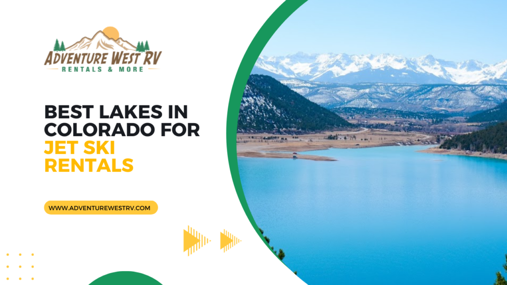 Best Lakes in Colorado for Jet Ski Rentals
