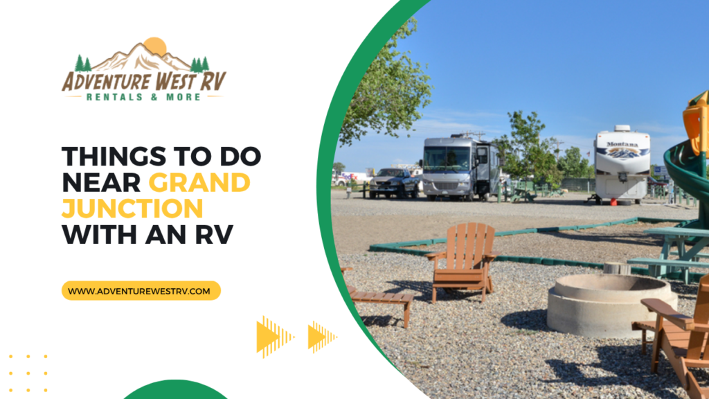 Things to Do Near Grand Junction with an RV